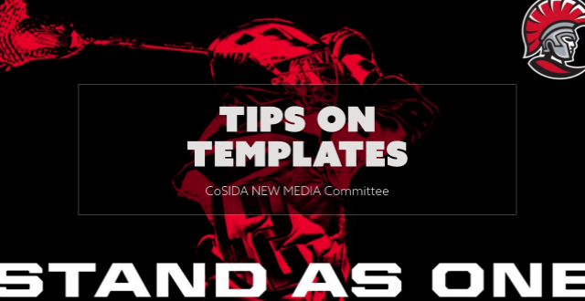 CoSIDA's New Media Committee Presents: Tips on Templates